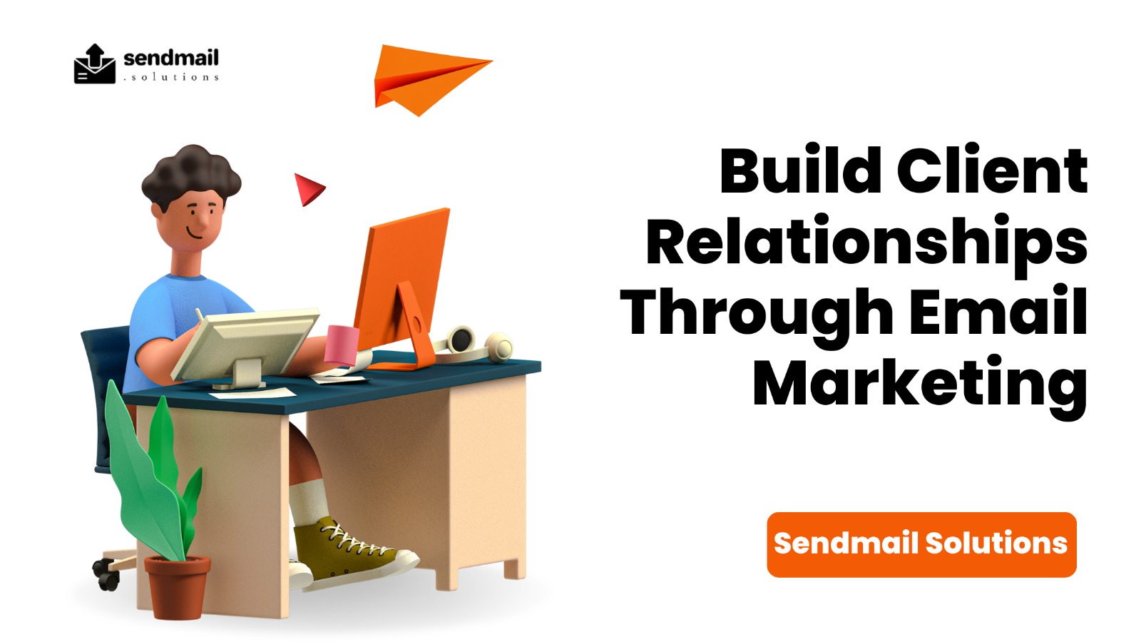 Build Client Relationships Through Email Marketing